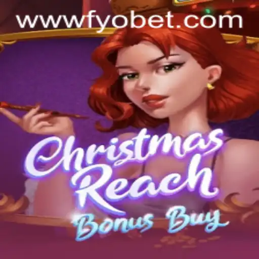 Explorando o Mundo de ChristmasReachBonusBuy na FYOBET.COM