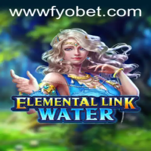 Descubra o Mundo de ElementalLinkWater no FYOBET.COM