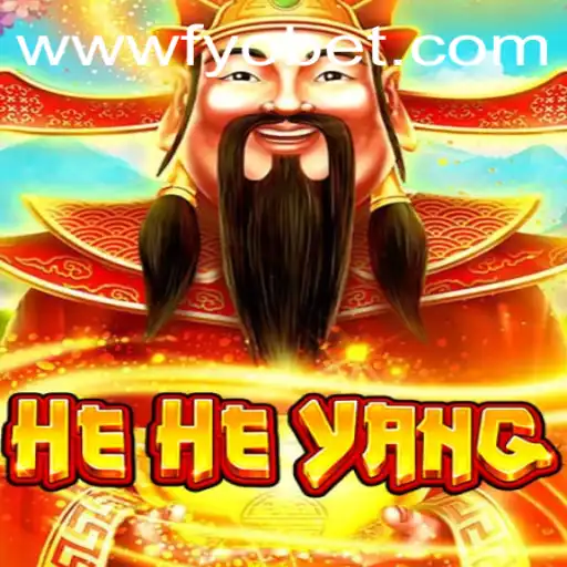 Descubra o Fascinante Mundo de HeHeYang e a Plataforma FYOBET.COM