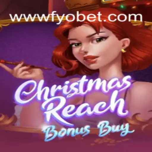 Explorando o Mundo de ChristmasReachBonusBuy na FYOBET.COM
