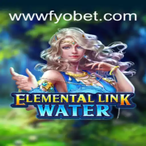 Descubra o Mundo de ElementalLinkWater no FYOBET.COM