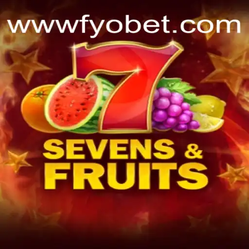 Descubra o Fascinante Mundo do SevensFruits em FYOBET.COM