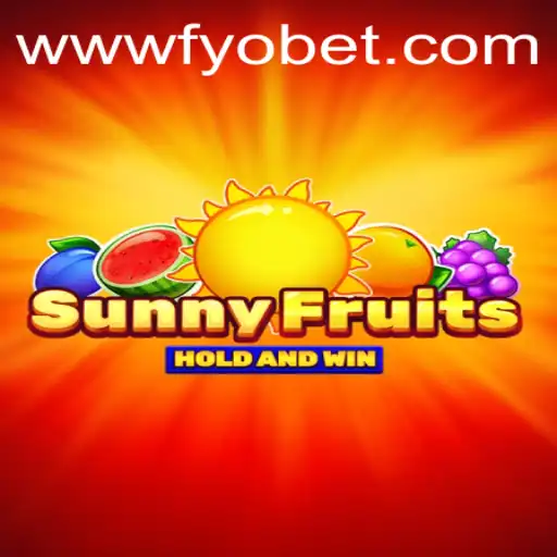Descubra o Emocionante Jogo SunnyFruits no FYOBET.COM