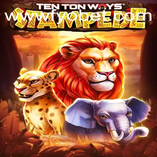 Descubra as Emoções de TenTonWaysStampede e Atraia a Sorte com FYOBET.COM