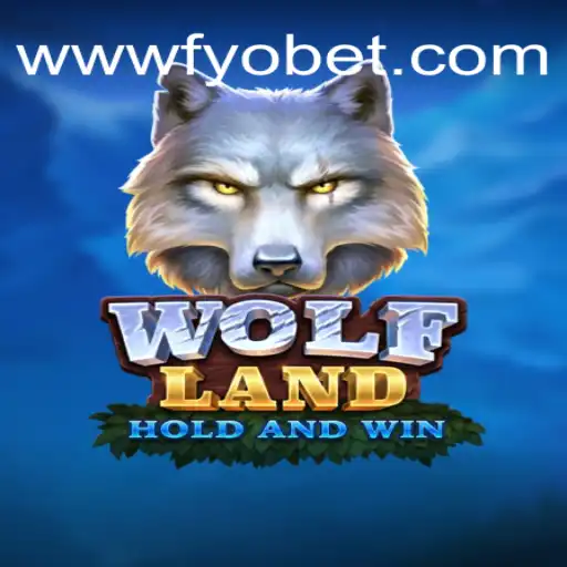 Explorando WolfLand: Uma Aventura Envolvente em FYOBET.COM
