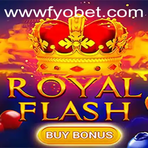 Descubra o jogo RoyalFlashBuyBonus no FYOBET.COM