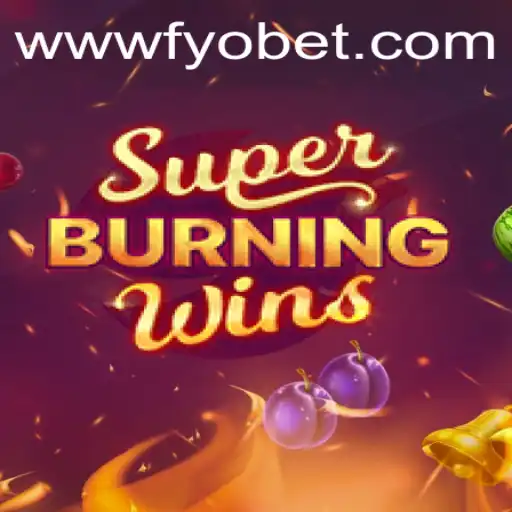 Explorando o Jogo SuperBurningWins: Uma Incrível Experiência em FYOBET.COM